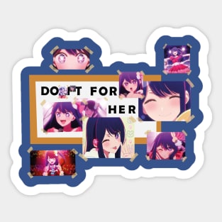 OSHI NO KO: DO IT FOR HER (WITHOUT BACKGROUND) Sticker